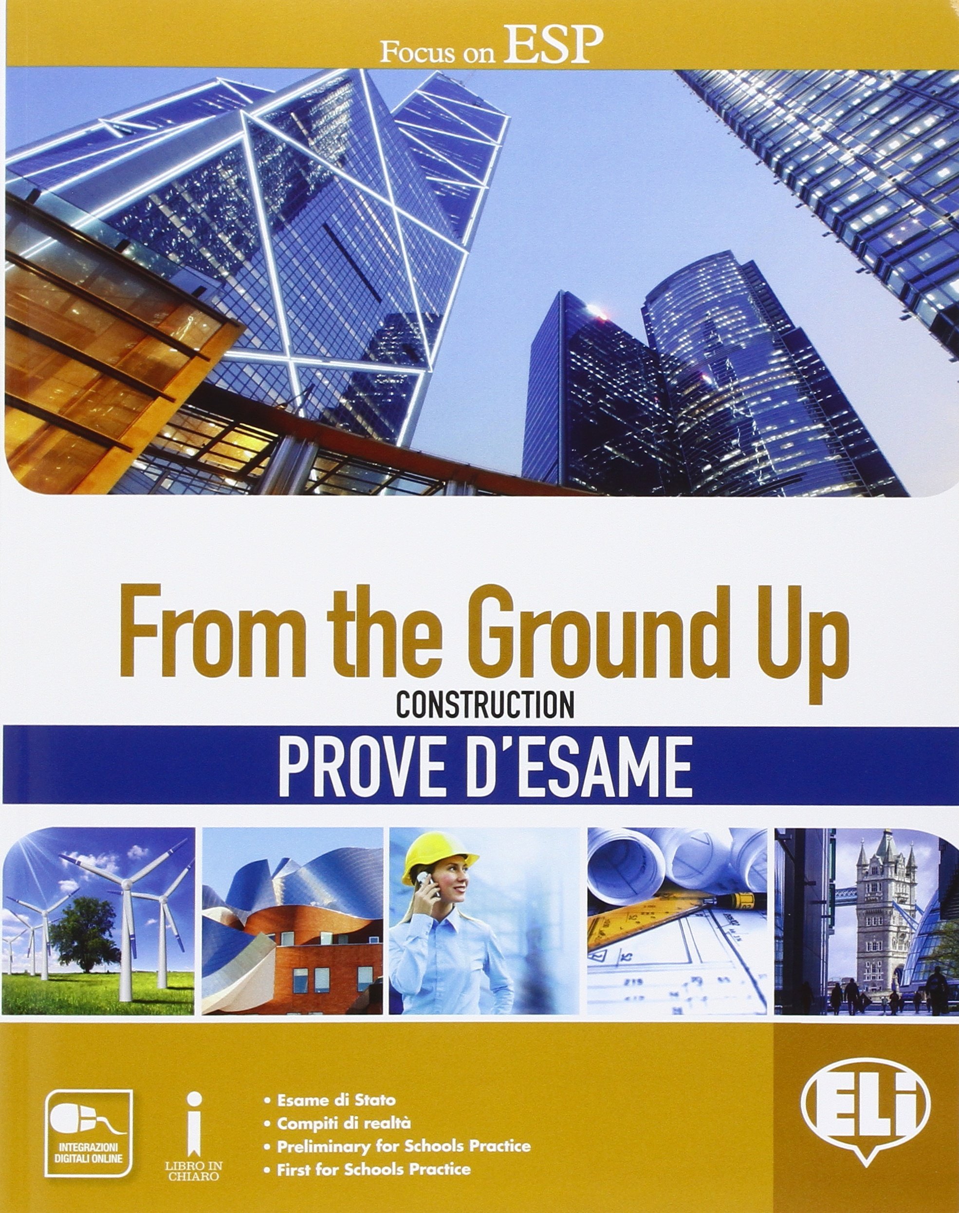 From The Ground Up Prove D Esame Per Le Scuole Superiori Con Espansione Online Caruzzo Patrizia Sardi Silvana Cerroni Daniela Amazon It Libri