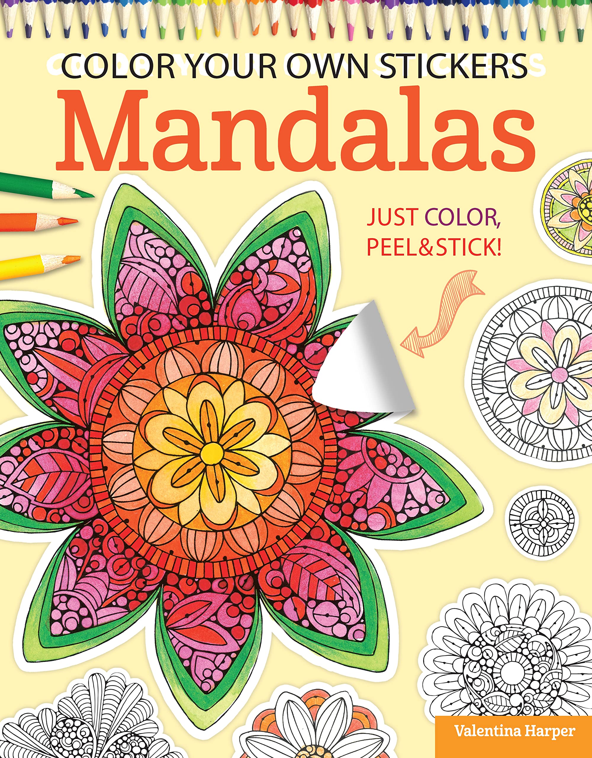 Color Your Own Stickers Mandalas: Just Color, Peel & Stick: 8