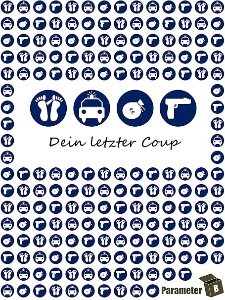 Parameter B - Dein letzter Coup - Krimispiel für Zuhause