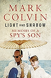Light and Shadow: Memoirs of a Spy's Son