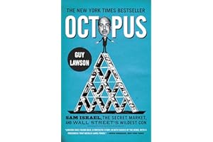 Octopus: Sam Israel, the Secret Market, and Wall Street's Wildest Con