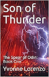 Son of Thunder: The Spear of Odin: Book One