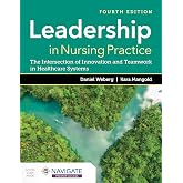 Leadership in Nursing Practice: The Intersection of Innovation and Teamwork in Healthcare Systems