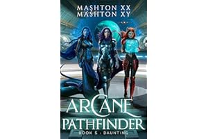 Arcane Pathfinder Book 5: Daunting