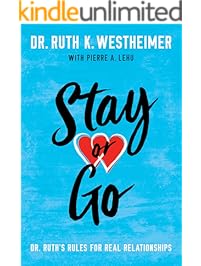 Stay or Go: Dr. Ruth's Rules for Real Relationships