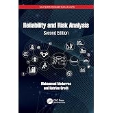 Reliability and Risk Analysis (What Every Engineer Should Know)