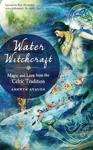 Download Water Witchcraft: Magic and Lore from the Celtic Tradition PDF