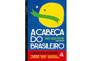 A cabeça do brasileiro, vinte anos depois: o que mudou (Portuguese Edition)