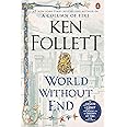 World Without End: A Novel (Kingsbridge)