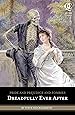 Pride and Prejudice and Zombies: Dreadfully Ever After (Quirk Classics)