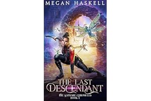 The Last Descendant: A Fae Portal Fantasy Adventure (The Sanyare Chronicles Book 1)