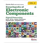 Encyclopedia of Electronic Components Volume 2: LEDs, LCDs, Audio, Thyristors, Digital Logic, and Amplification