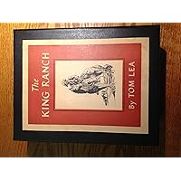 The King Ranch: Tom Lea, Holland McCombs, Francis L. Fugate ...