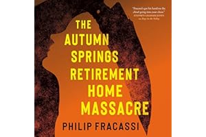 The Autumn Springs Retirement Home Massacre