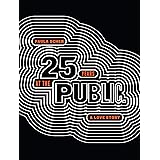Paula Scher: Twenty-Five Years at the Public, A Love Story