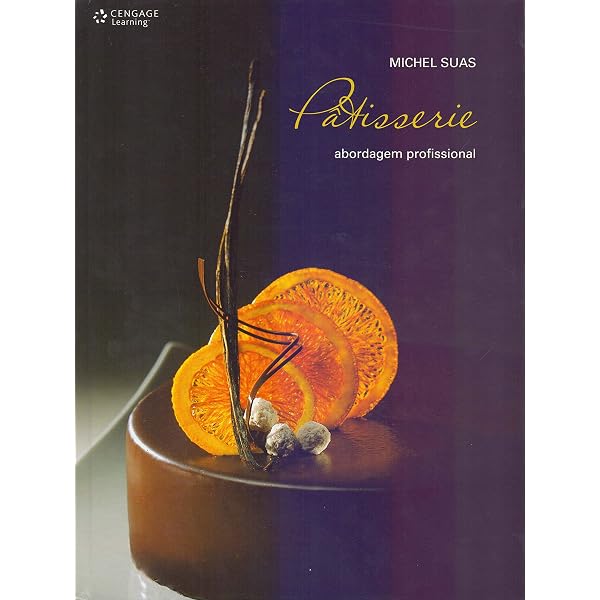 French Patisserie: Master Recipes and Techniques from the Ferrandi