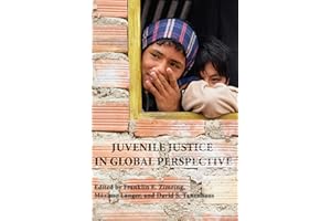 Juvenile Justice in Global Perspective (Youth, Crime, and Justice)