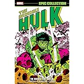 Incredible Hulk Epic Collection: To Hunt The Hulk