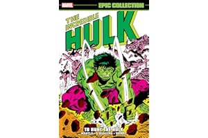 Incredible Hulk Epic Collection: To Hunt The Hulk