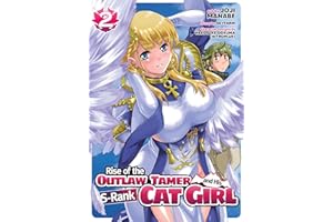 Rise of the Outlaw Tamer and His Wild S-Rank Cat Girl (Manga) Vol. 2 (Rise of the Outlaw Tamer and His S-Rank Cat Girl (Manga