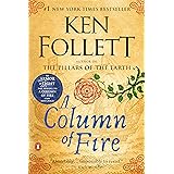 A Column of Fire: A Novel (Kingsbridge)