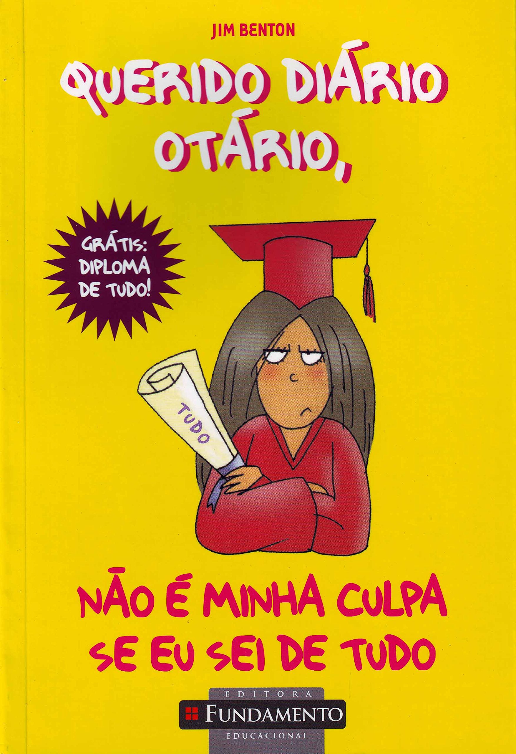 Querido Diário Otário. Não É Minha Culpa se Eu Sei de Tudo PDF Jim Benton