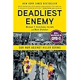 Deadliest Enemy: Our War Against Killer Germs
