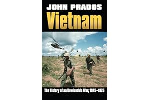 Vietnam: The History of an Unwinnable War, 1945-1975 (Modern War Studies)