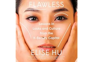 Flawless: Lessons in Looks and Culture from the K-Beauty Capital