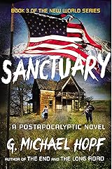 Sanctuary: A Postapocalyptic Novel (The New World Series Book 3) Kindle Edition