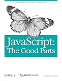 JavaScript: The Good Parts: The Good Parts