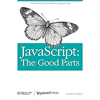 JavaScript: The Good Parts: The Good Parts