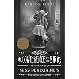 The Conference of the Birds (Miss Peregrine's Peculiar Children)