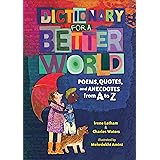 Dictionary for a Better World: Poems, Quotes, and Anecdotes from A to Z