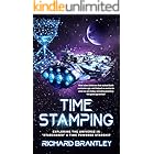 TIME STAMPING: EXPLORING THE UNIVERSE IN STARCHASER A TIME POWERED STARSHIP