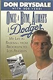 Once a Bum, Always a Dodger: My Life in Baseball from Brooklyn to Los Angeles