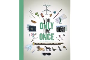 Lonely Planet You Only Live Once 1: A Lifetime of Experiences for the Explorer in all of us
