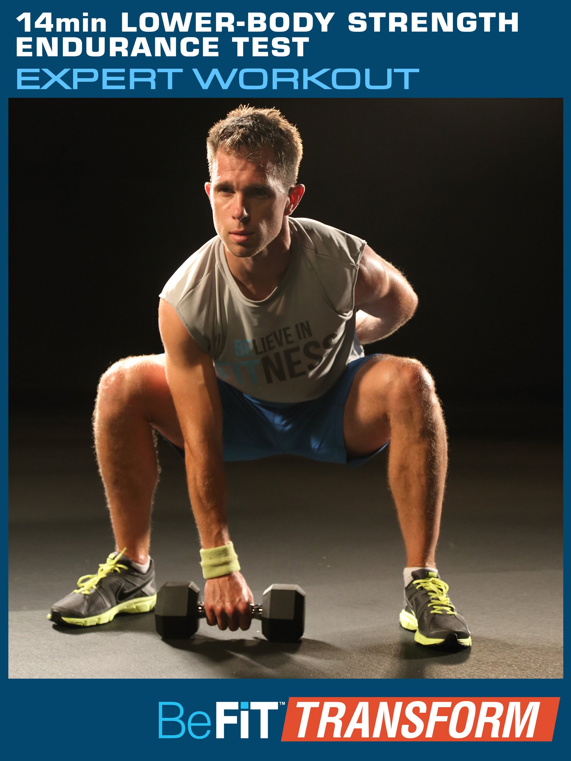 Watch BeFiT Transform 14 Min LowerBody Strength Endurance Test
