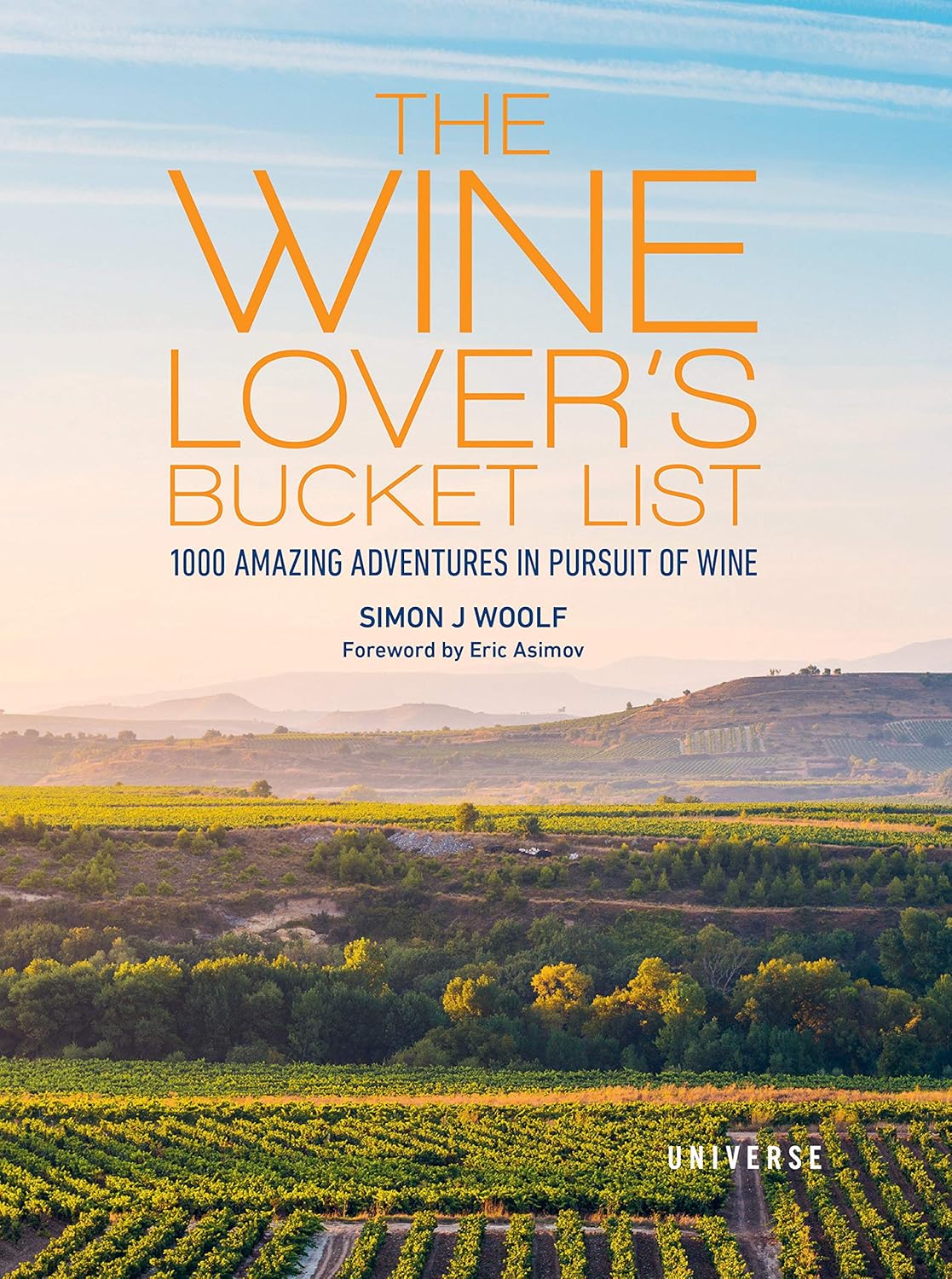 Pictorial - The Wine Lover's Bucket List: 1,000 Amazing Adventures in Pursuit of Wine