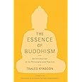The Essence of Buddhism: An Introduction to Its Philosophy and Practice (Shambhala Dragon Editions)