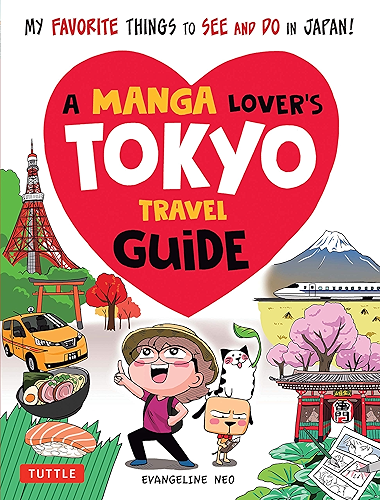 Download A Manga Lover's Tokyo Travel Guide: My Favorite Things to See and Do In Japan (English Edition) PDF