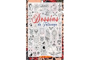 Dessins de Tatouage: Plus de 1000 Dessins de Tatouages Petits et Minimalistes Pour Les Artistes, les Professionnels et les Am