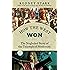 How the West Won: The Neglected Story of the Triumph of Modernity