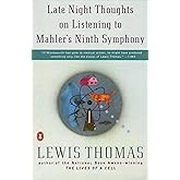 Late Night Thoughts on Listening to Mahler's Ninth Symphony