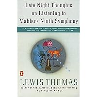 Late Night Thoughts on Listening to Mahler's Ninth Symphony