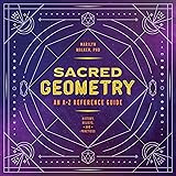 Sacred Geometry: An A-Z Reference Guide