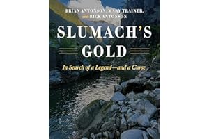 Slumach's Gold: In Search of a Legend―and a Curse