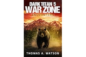 Dark Titan: War Zone: Encounters (Book 5)