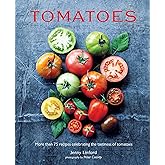 Tomatoes: More than 75 recipes celebrating the tastiness of tomatoes (Jenny Linford's Cookbooks)