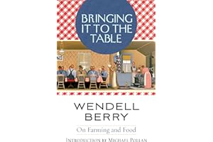 Bringing It to the Table: On Farming and Food